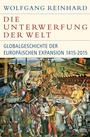 Cover: Die Unterwerfung der Welt - C.H.BECK