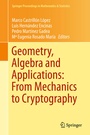 Cover: Geometry, Algebra and Applications: From Mechanics to Cryptography - Springer