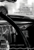 Cover: The BBC and the Development of Anglophone Caribbean Literature, 1943-1958 - Palgrave Macmillan