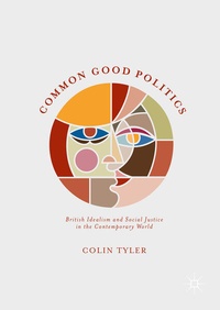 Enlarge image Cover: Common Good Politics - Palgrave Macmillan