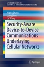 Cover: Security-Aware Device-to-Device Communications Underlaying Cellular Networks - Springer