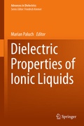 Cover: Dielectric Properties of Ionic Liquids - Springer