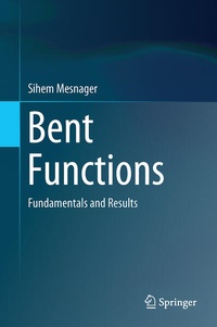 Enlarge image Cover: Bent Functions - Springer