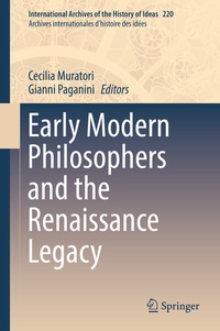 Enlarge image Cover: Early Modern Philosophers and the Renaissance Legacy - Springer