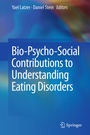 Cover: Bio-Psycho-Social Contributions to Understanding Eating Disorders - Springer