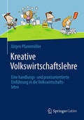 Cover: Kreative Volkswirtschaftslehre - Springer Gabler