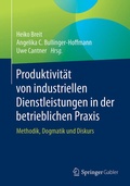 Cover: Produktivit&auml;t von industriellen Dienstleistungen in der betrieblichen Praxis - Springer Gabler