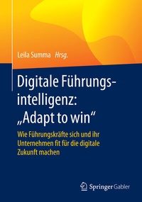 Abbildung von: Digitale Führungsintelligenz: "Adapt to win" - Springer Gabler