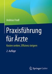 Abbildung von: Praxisführung für Ärzte - Springer Gabler