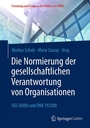 Cover: Die Normierung der gesellschaftlichen Verantwortung von Organisationen - Springer Gabler
