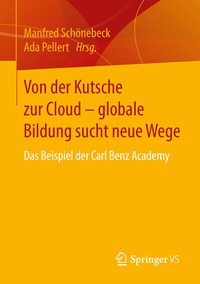 Abbildung von: Von der Kutsche zur Cloud - globale Bildung sucht neue Wege - Springer VS