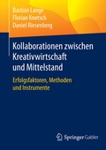 Cover: Kollaborationen zwischen Kreativwirtschaft und Mittelstand - Springer Gabler