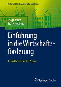 Abbildung von: Einführung in die Wirtschaftsförderung - Springer Gabler
