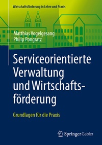Abbildung von: Serviceorientierte Verwaltung und Wirtschaftsförderung - Springer Gabler