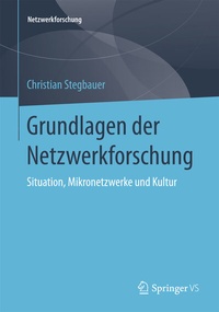 Abbildung von: Grundlagen der Netzwerkforschung - Springer VS