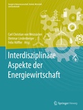 Cover: Interdisziplin&auml;re Aspekte der Energiewirtschaft - Springer Vieweg