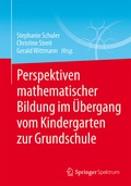 Cover: Perspektiven mathematischer Bildung im &Uuml;bergang vom Kindergarten zur Grundschule - Springer Spektrum