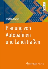 Abbildung von: Planung von Autobahnen und Landstraßen - Springer Vieweg