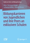 Cover: Bildungskarrieren von Jugendlichen und ihre Peers an exklusiven Schulen - Springer VS