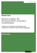 Cover: Heinrich von Kleists "Die Herrmannsschlacht" als operatives Geschichtsdrama - GRIN Verlag
