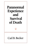 Cover: Paranormal Experience and Survival of Death - State University of New York Press