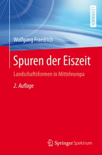 Abbildung von: Spuren der Eiszeit - Springer Spektrum