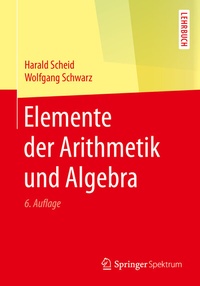 Abbildung von: Elemente der Arithmetik und Algebra - Springer Spektrum