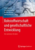 Cover: Rohstoffwirtschaft und gesellschaftliche Entwicklung - Springer Spektrum