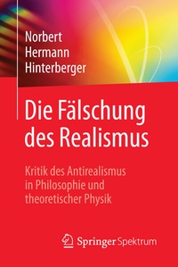 Abbildung von: Die Fälschung des Realismus - Springer Spektrum