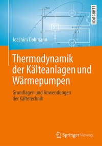 Enlarge image Cover: Thermodynamik der Kälteanlagen und Wärmepumpen - Springer Vieweg