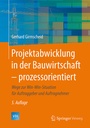 Bild: Projektabwicklung in der Bauwirtschaft - prozessorientiert - Springer Vieweg