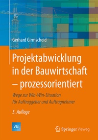 Abbildung von: Projektabwicklung in der Bauwirtschaft - prozessorientiert - Springer Vieweg