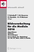 Cover: Bildverarbeitung f&uuml;r die Medizin 2016 - Springer Vieweg