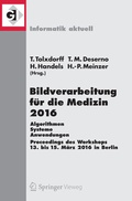 Cover: Bildverarbeitung f&uuml;r die Medizin 2016 - Springer Vieweg