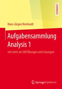 Abbildung von: Aufgabensammlung Analysis 1 - Springer Spektrum