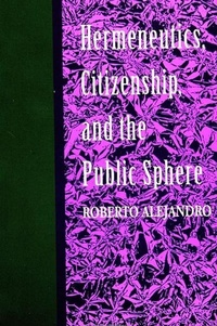 Abbildung von: Hermeneutics, Citizenship, and the Public Sphere - State University of New York Press