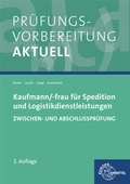 Cover: Pr&uuml;fungsvorbereitung aktuell - Kaufmann/-frau f&uuml;r Spedition - Europa-Lehrmittel