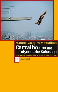 Abbildung von: Carvalho und die olympische Sabotage - Wagenbach