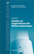 Cover: Sch&auml;den an Tragstrukturen f&uuml;r Windenergieanlagen - Fraunhofer IRB Verlag