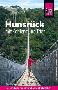 Abbildung von: Reise Know-How Reiseführer Hunsrück mit Koblenz und Trier - Reise Know-How Verlag Peter Rump GmbH