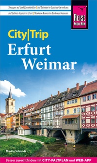 Abbildung von: Reise Know-How CityTrip Erfurt und Weimar - Reise Know-How Verlag Peter Rump GmbH
