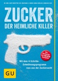 Cover: Zucker - der heimliche Killer - Gr&auml;fe und Unzer
