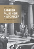 Cover: Bankier, F&auml;lscher, Historiker - Centaurus Verlag & Media