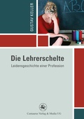 Cover: Die Lehrerschelte - Centaurus Verlag & Media