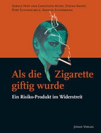 Abbildung von: Als die Zigarette giftig wurde - Jonas Verlag