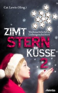 Cover: Zimtsternk&uuml;sse: Weihnachtliche Liebesgeschichten (Band 2) - Amrun Verlag