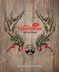 Cover: Frau Hirschkuss und ihre M&auml;nner - Hirschkuss - Genussmanufaktur