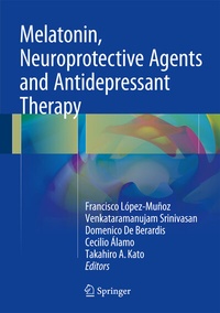 Abbildung von: Melatonin, Neuroprotective Agents and Antidepressant Therapy - Springer