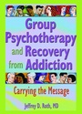 Cover: Group Psychotherapy and Recovery from Addiction - Routledge