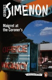 Abbildung von: Maigret at the Coroner's - Penguin Books Ltd
